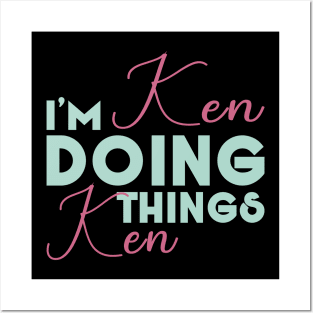 I'm Ken Doing Ken Things Shirt Funny Personalized First Name Posters and Art